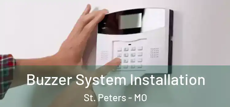 Buzzer System Installation St. Peters - MO
