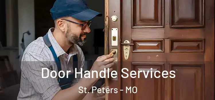 Door Handle Services St. Peters - MO