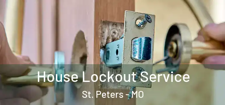  House Lockout Service St. Peters - MO