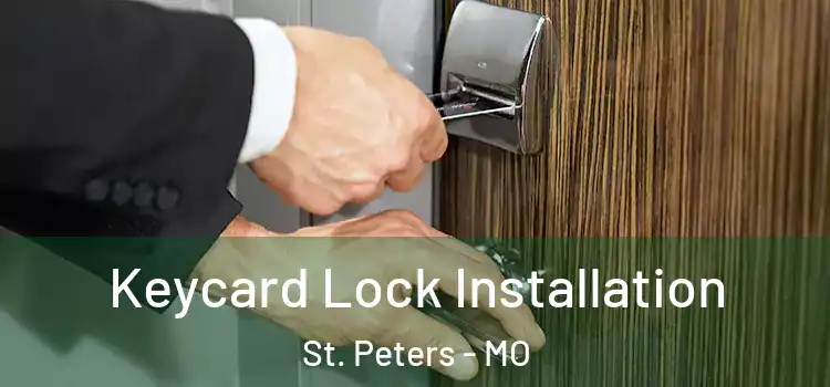 Keycard Lock Installation St. Peters - MO