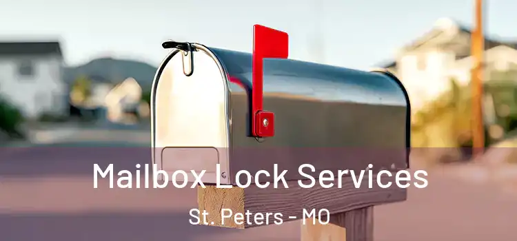  Mailbox Lock Services St. Peters - MO