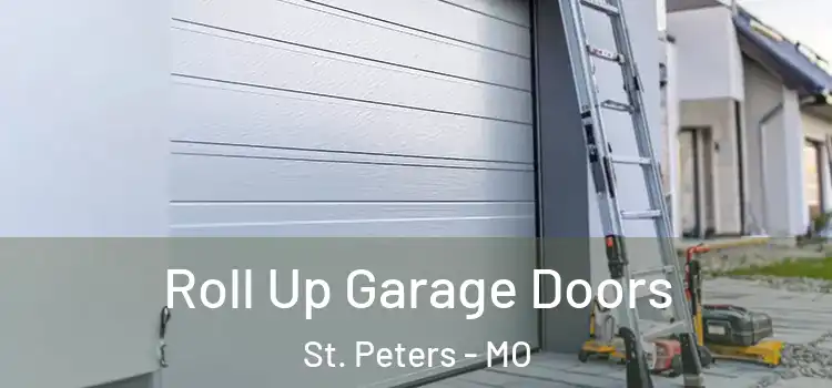  Roll Up Garage Doors St. Peters - MO
